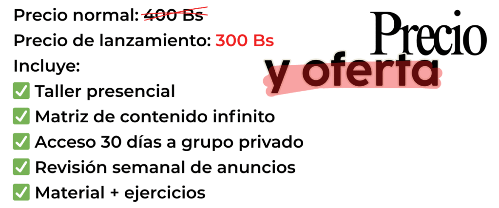 Anuncios que venden Inmuebles ✓ Taller presencial ✓ Matriz de contenido infinito ✓ Acceso 30 días a grupo privado ✓ Revisión semanal de anuncios ✓ Material + ejercicios